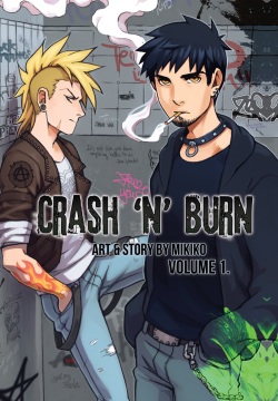 Crash 'n' Burn Vol. 1 by Mikiko Ponczeck